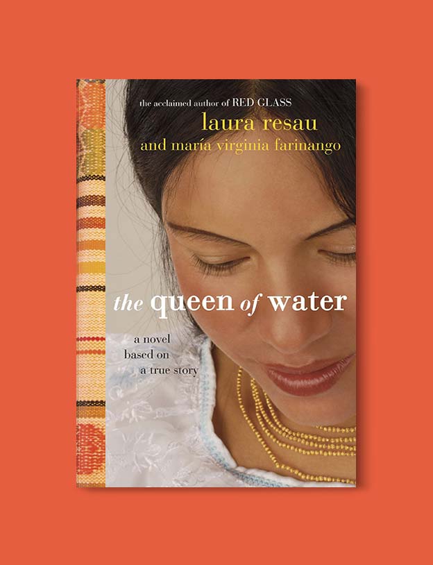 Books Set Around The World - The Queen of Water by Laura Resau. For more books that inspire travel visit www.taleway.com. world books, books around the world, travel inspiration, world travel, novels set around the world, world novels, books and travel, travel reads, reading list, books to read, books set in different countries, world reading challenge