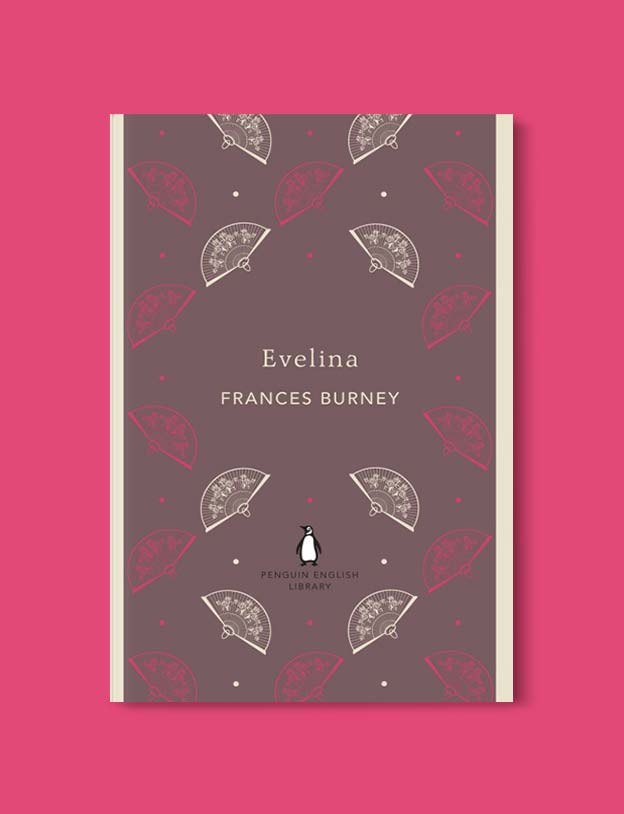 Penguin English Library - Evelina by Fanny Burney. penguin books, penguin classics, english library books, new penguin english library, penguin library, penguin books series, english library, coralie bickford smith, classic books, classic books to read, book design, reading challenge, reading list, books to read 