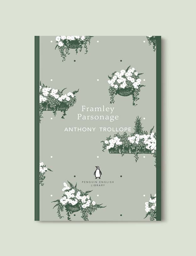 Penguin English Library - Framley Parsonage (Barsetshire #4) by Anthony Trollope. penguin books, penguin classics, english library books, new penguin english library, penguin library, penguin books series, english library, coralie bickford smith, classic books, classic books to read, book design, reading challenge, reading list, books to read 