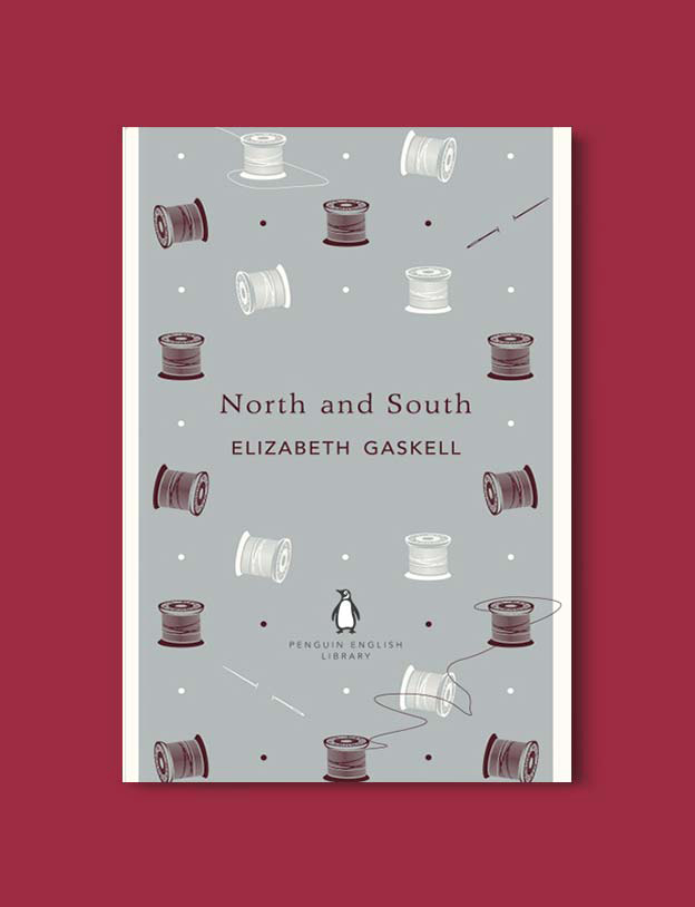 Penguin English Library - North and South by Elizabeth Gaskell. penguin books, penguin classics, english library books, new penguin english library, penguin library, penguin books series, english library, coralie bickford smith, classic books, classic books to read, book design, reading challenge, reading list, books to read