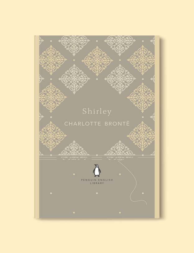 Penguin English Library - Shirley by Charlotte Brontë. penguin books, penguin classics, english library books, new penguin english library, penguin library, penguin books series, english library, coralie bickford smith, classic books, classic books to read, book design, reading challenge, reading list, books to read 