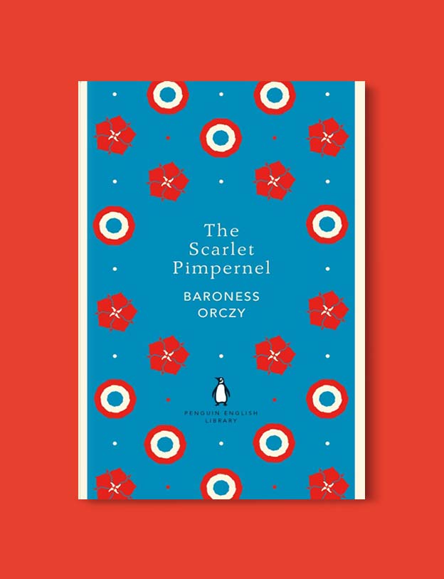 Penguin English Library - The Scarlet Pimpernel by Emmuska Orczy. penguin books, penguin classics, english library books, new penguin english library, penguin library, penguin books series, english library, coralie bickford smith, classic books, classic books to read, book design, reading challenge, reading list, books to read 