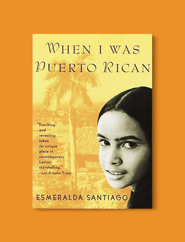 Books Set Around The World - When I Was Puerto Rican by Esmeralda Santiago. For more books that inspire travel visit www.taleway.com. world books, books around the world, travel inspiration, world travel, novels set around the world, world novels, books and travel, travel reads, reading list, books to read, books set in different countries, world reading challenge