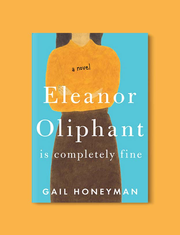Books Set Around The World - Eleanor Oliphant is Completely Fine by Gail Honeyman. For more books that inspire travel visit www.taleway.com. world books, books around the world, travel inspiration, world travel, novels set around the world, world novels, books and travel, travel reads, reading list, books to read, books set in different countries, world reading challenge