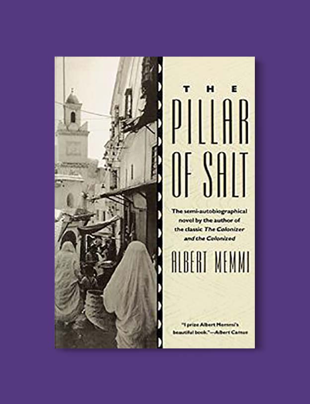 Books Set Around The World - The Pillar of Salt by Albert Memmi. For more books that inspire travel visit www.taleway.com. world books, books around the world, travel inspiration, world travel, novels set around the world, world novels, books and travel, travel reads, reading list, books to read, books set in different countries, world reading challenge