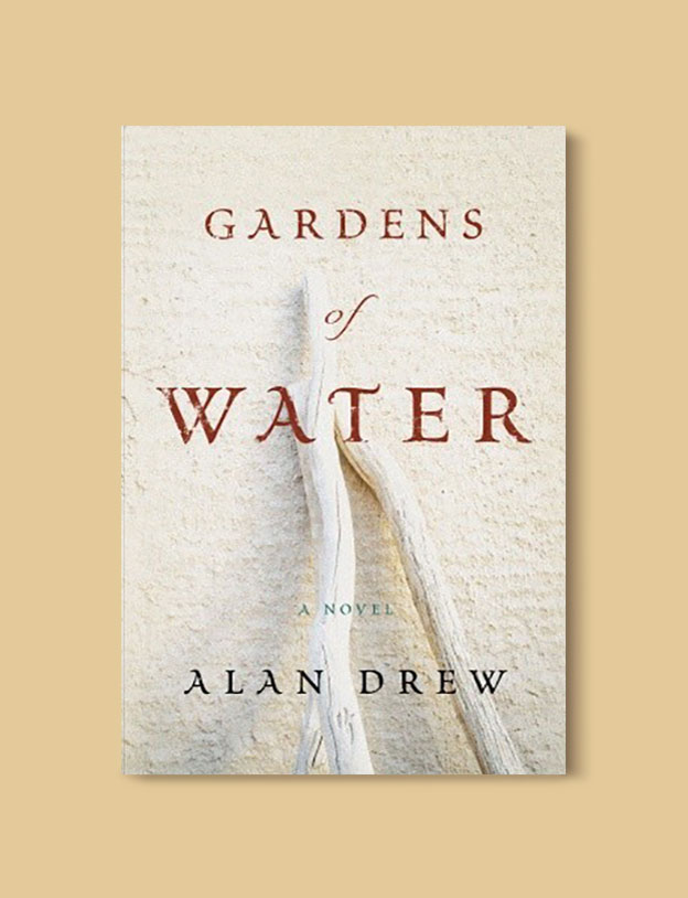 Books Set in Turkey - Gardens of Water by Alan Drew. For more books that inspire travel visit www.taleaway.com - turkish books, turkish novels, turkish book cover, turkish authors, turkey books, istanbul book, turkey inspiration, books and travel, travel reads, reading list, books to read, books set in different countries, turkish books in english, turkey reading list, turkey reading challenge