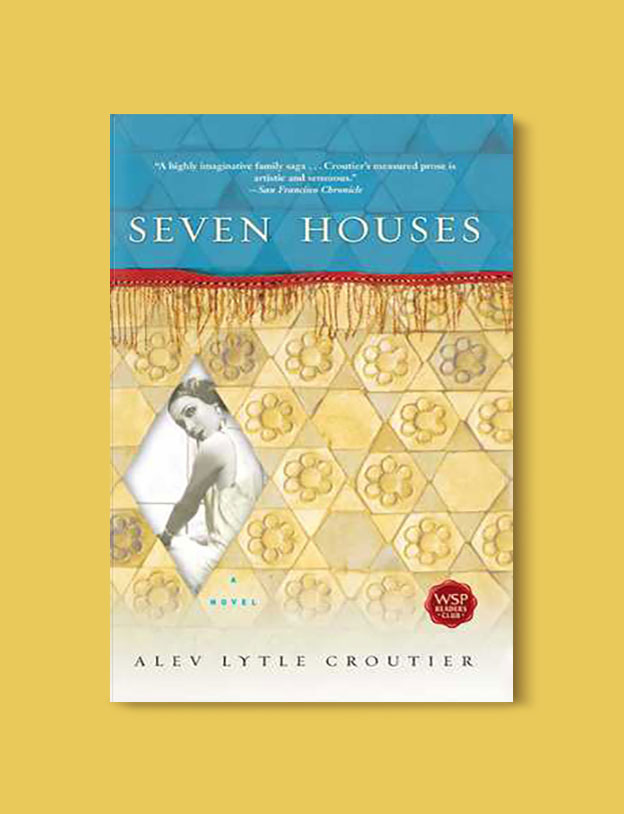 Books Set in Turkey - Seven Houses: A Novel by Alev Lytle Croutier. For more books that inspire travel visit www.taleaway.com - turkish books, turkish novels, turkish book cover, turkish authors, turkey books, istanbul book, turkey inspiration, books and travel, travel reads, reading list, books to read, books set in different countries, turkish books in english, turkey reading list, turkey reading challenge