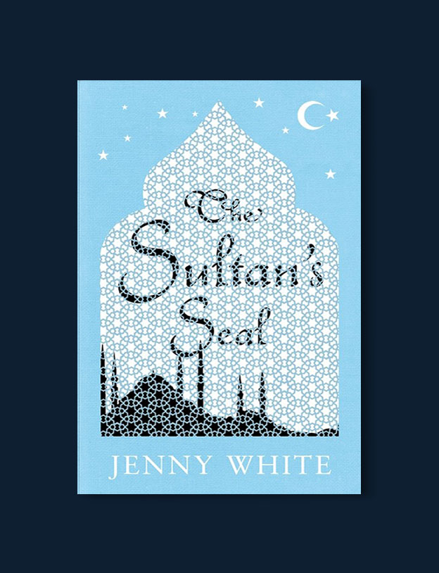 Books Set in Turkey - The Sultan's Seal by Jenny White. For more books that inspire travel visit www.taleaway.com - turkish books, turkish novels, turkish book cover, turkish authors, turkey books, istanbul book, turkey inspiration, books and travel, travel reads, reading list, books to read, books set in different countries, turkish books in english, turkey reading list, turkey reading challenge