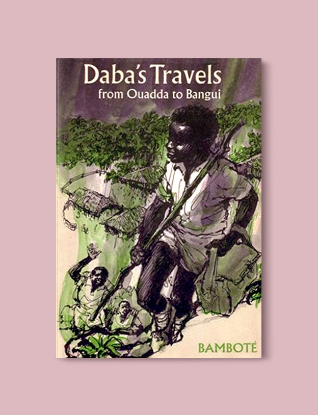 Books Set In Africa: Central African Republic, Daba’s Travels from Ouadda to Bangui by Makombo Bambote - Visit www.taleway.com to find books set around the world. africa books, african books, books african authors, africa novels, africa literature, africa culture, africa travel, africa book cover, africa reading challenge, african books to read, africa reading list, africa travel, best african books, books by african authors, books for travel lovers, travel reads, travel reading list, reading list, reading challenge, books around the world