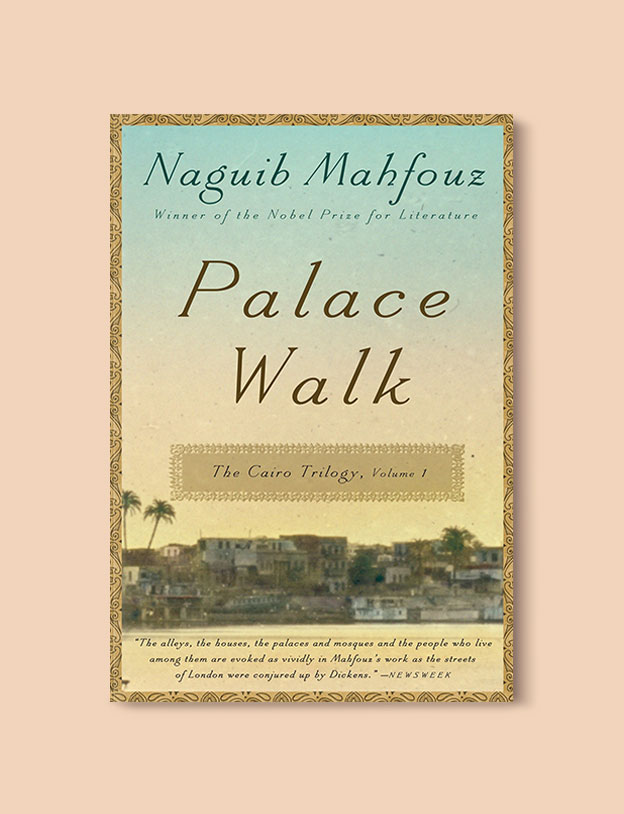 Books Set In Africa: Egypt, Palace Walk by Naguib Mahfouz - Visit www.taleway.com to find books set around the world. africa books, african books, books african authors, africa novels, africa literature, africa culture, africa travel, africa book cover, africa reading challenge, african books to read, africa reading list, africa travel, best african books, books by african authors, books for travel lovers, travel reads, travel reading list, reading list, reading challenge, books around the world
