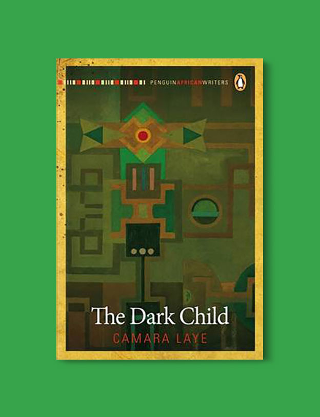 Books Set In Africa: Guinea, The Dark Child by Camara Laye - Visit www.taleway.com to find books set around the world. africa books, african books, books african authors, africa novels, africa literature, africa culture, africa travel, africa book cover, africa reading challenge, african books to read, africa reading list, africa travel, best african books, books by african authors, books for travel lovers, travel reads, travel reading list, reading list, reading challenge, books around the world