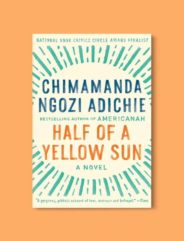 Books Set In Africa: Nigeria, Half Of A Yellow Sun by Chimamanda Ngozi Adichie - Visit www.taleway.com to find books set around the world. africa books, african books, books african authors, africa novels, africa literature, africa culture, africa travel, africa book cover, africa reading challenge, african books to read, africa reading list, africa travel, best african books, books by african authors, books for travel lovers, travel reads, travel reading list, reading list, reading challenge, books around the world
