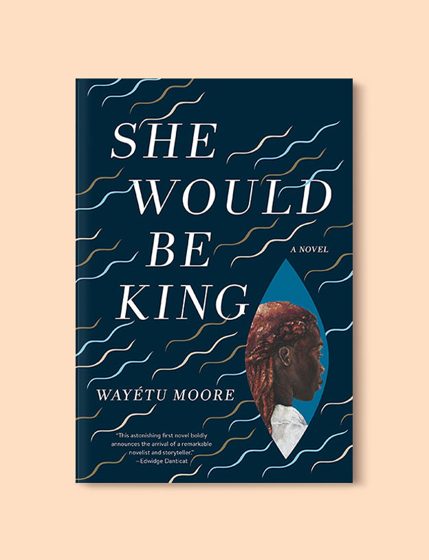 Books Set In Africa: Liberia, She Would Be King by Wayetu Moore - Visit www.taleway.com to find books set around the world. africa books, african books, books african authors, africa novels, africa literature, africa culture, africa travel, africa book cover, africa reading challenge, african books to read, africa reading list, africa travel, best african books, books by african authors, books for travel lovers, travel reads, travel reading list, reading list, reading challenge, books around the world