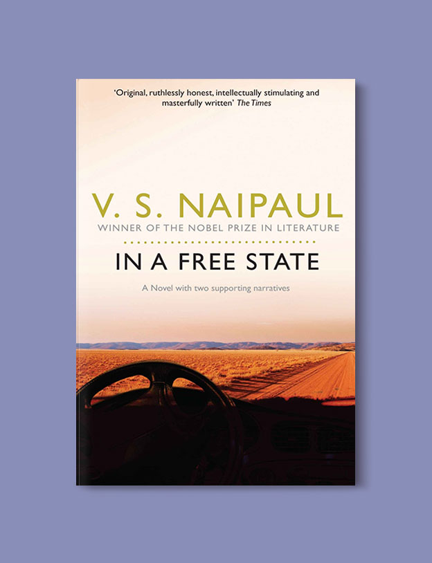 Booker Prize Winner 1971 - In a Free State by V. S. Naipaul - Visit www.taleway.com to find books set around the world. booker prize, booker prize winners, booker prize winners list, booker prize winners list pdf, man booker authors, man booker prize, man booker prize for fiction, booker prize for fiction, man booker prize winners, man booker prize novels, booker prize books, booker prize winners, reading list, book awards, booker reading challenge, literary awards, booker shortlists, booker longlists