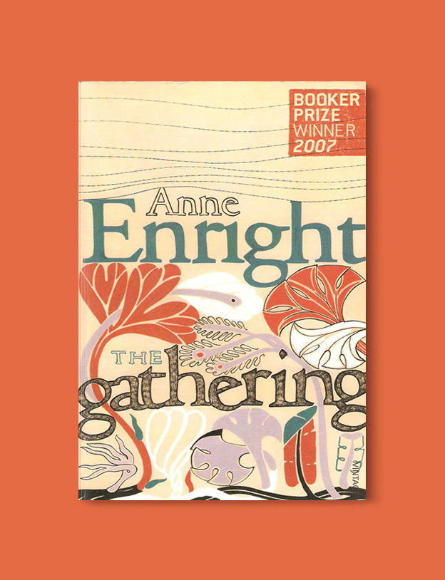 Booker Prize Winner 2007 - The Gathering by Anne Enright - Visit www.taleway.com to find books set around the world. booker prize, booker prize winners, booker prize winners list, booker prize winners list pdf, man booker authors, man booker prize, man booker prize for fiction, booker prize for fiction, man booker prize winners, man booker prize novels, booker prize books, booker prize winners, reading list, book awards, booker reading challenge, literary awards, booker shortlists, booker longlists