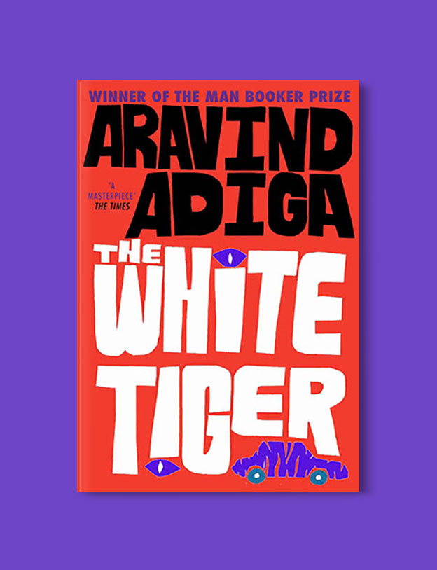 Booker Prize Winner 2008 - The White Tiger by Aravind Adiga - Visit www.taleway.com to find books set around the world. booker prize, booker prize winners, booker prize winners list, booker prize winners list pdf, man booker authors, man booker prize, man booker prize for fiction, booker prize for fiction, man booker prize winners, man booker prize novels, booker prize books, booker prize winners, reading list, book awards, booker reading challenge, literary awards, booker shortlists, booker longlists