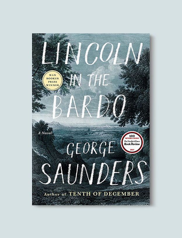 Booker Prize Winner 2017 - Lincoln in the Bardo by George Saunders - Visit www.taleway.com to find books set around the world. booker prize, booker prize winners, booker prize winners list, booker prize winners list pdf, man booker authors, man booker prize, man booker prize for fiction, booker prize for fiction, man booker prize winners, man booker prize novels, booker prize books, booker prize winners, reading list, book awards, booker reading challenge, literary awards, booker shortlists, booker longlists