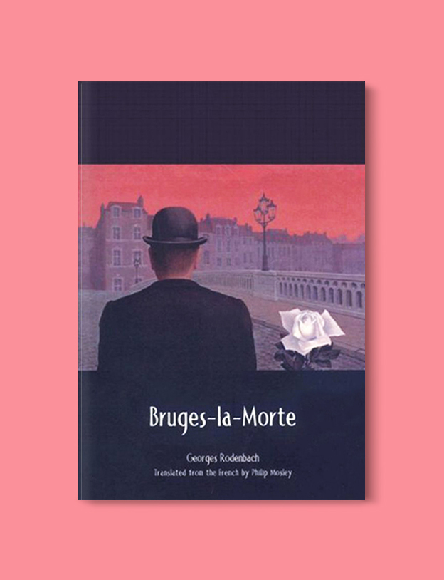 Books Set In Belgium: Bruges-La-Morte by Georges Rodenbach. Visit www.taleway.com to find books from around the world. belgian books, books to read before going to belgium, books on belgium history, books about belgian culture, novels set in belgium, belgian novels, belgium books, belgium travel books, books to read about belgium, belgium reading challenge, belgian english books, belgisch boek, livres belges, belgisches buch, famous belgian authors, famous belgian books, belgium packing list, belgium travel, books set in brussels, books set in ghent, books set in bruges, books and travel, belgium reading list, world books 