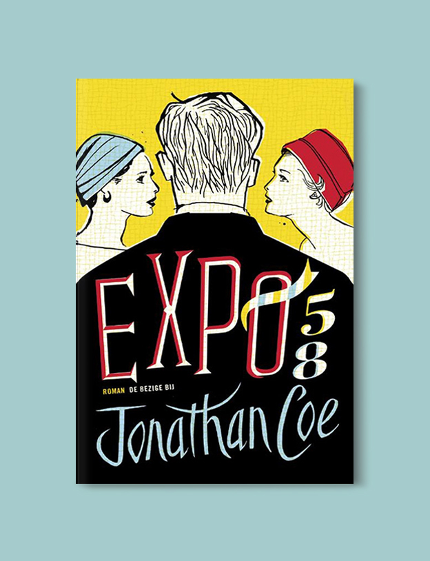 Books Set In Belgium: Expo 58 by Jonathan Coe. Visit www.taleway.com to find books from around the world. belgian books, books to read before going to belgium, books on belgium history, books about belgian culture, novels set in belgium, belgian novels, belgium books, belgium travel books, books to read about belgium, belgium reading challenge, belgian english books, belgisch boek, livres belges, belgisches buch, famous belgian authors, famous belgian books, belgium packing list, belgium travel, books set in brussels, books set in ghent, books set in bruges, books and travel, belgium reading list, world books 