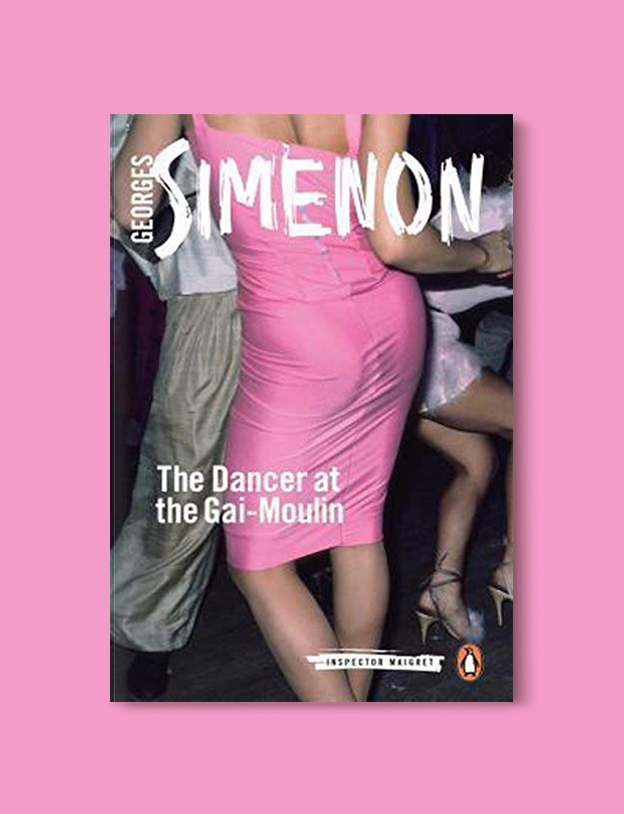Books Set In Belgium: The Dancer at the Gai-Moulin by Georges Simenon. Visit www.taleway.com to find books from around the world. belgian books, books to read before going to belgium, books on belgium history, books about belgian culture, novels set in belgium, belgian novels, belgium books, belgium travel books, books to read about belgium, belgium reading challenge, belgian english books, belgisch boek, livres belges, belgisches buch, famous belgian authors, famous belgian books, belgium packing list, belgium travel, books set in brussels, books set in ghent, books set in bruges, books and travel, belgium reading list, world books 