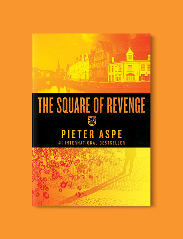 Books Set In Belgium: The Square of Revenge by Pieter Aspe. Visit www.taleway.com to find books from around the world. belgian books, books to read before going to belgium, books on belgium history, books about belgian culture, novels set in belgium, belgian novels, belgium books, belgium travel books, books to read about belgium, belgium reading challenge, belgian english books, belgisch boek, livres belges, belgisches buch, famous belgian authors, famous belgian books, belgium packing list, belgium travel, books set in brussels, books set in ghent, books set in bruges, books and travel, belgium reading list, world books 