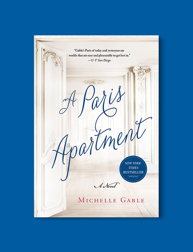 Books Set In France: A Paris Apartment by Michelle Gable. Visit www.taleway.com to find books from around the world. french books, french novels, best books set in france, popular books set in france, books about france, books about french culture, french reading challenge, french reading list, books set in paris, paris novels, french books to read, books to read before going to france, novels set in france, books to read about france, french english books, livres francais, famous french authors, france packing list, france travel, romance books set in france, mystery books set in france, historical fiction set in france, france travel books