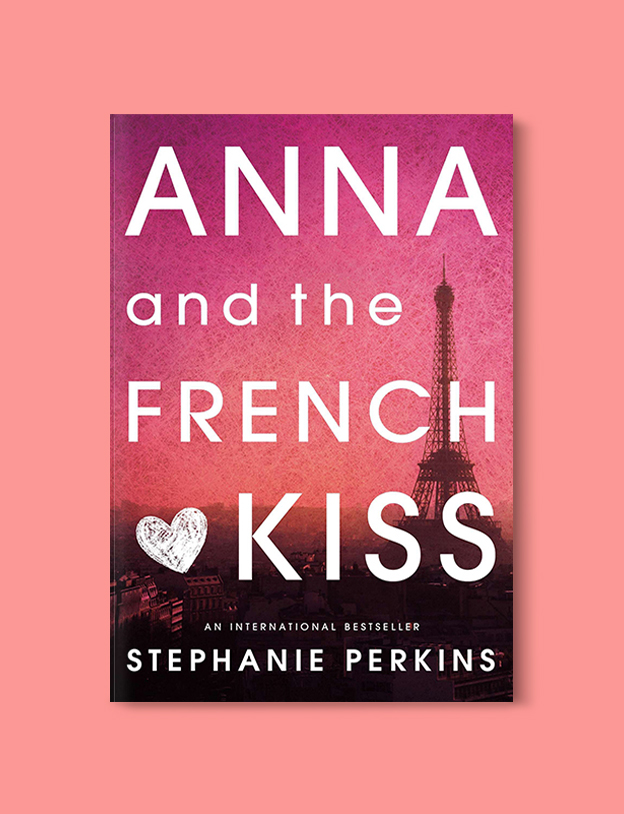 Books Set In France: Anna and the French Kiss by Stephanie Perkins. Visit www.taleway.com to find books from around the world. french books, french novels, best books set in france, popular books set in france, books about france, books about french culture, french reading challenge, french reading list, books set in paris, paris novels, french books to read, books to read before going to france, novels set in france, books to read about france, french english books, livres francais, famous french authors, france packing list, france travel, romance books set in france, mystery books set in france, historical fiction set in france, france travel books