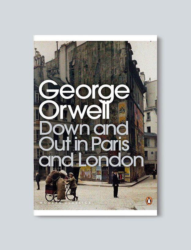 Books Set In France: Down and Out in Paris and London by George Orwell. Visit www.taleway.com to find books from around the world. french books, french novels, best books set in france, popular books set in france, books about france, books about french culture, french reading challenge, french reading list, books set in paris, paris novels, french books to read, books to read before going to france, novels set in france, books to read about france, french english books, livres francais, famous french authors, france packing list, france travel, romance books set in france, mystery books set in france, historical fiction set in france, france travel books