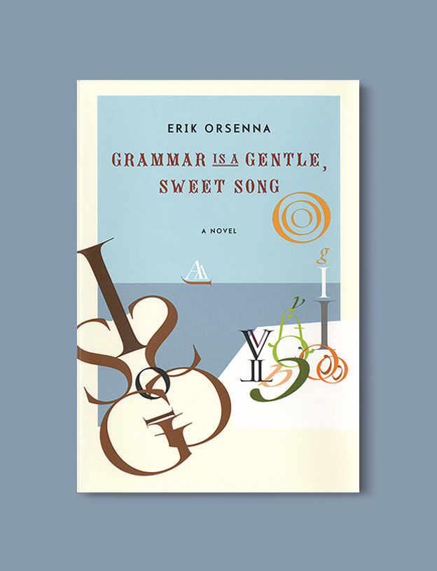 Books Set In France: Grammar Is a Sweet, Gentle Song by Érik Orsenna. Visit www.taleway.com to find books from around the world. french books, french novels, best books set in france, popular books set in france, books about france, books about french culture, french reading challenge, french reading list, books set in paris, paris novels, french books to read, books to read before going to france, novels set in france, books to read about france, french english books, livres francais, famous french authors, france packing list, france travel, romance books set in france, mystery books set in france, historical fiction set in france, france travel books