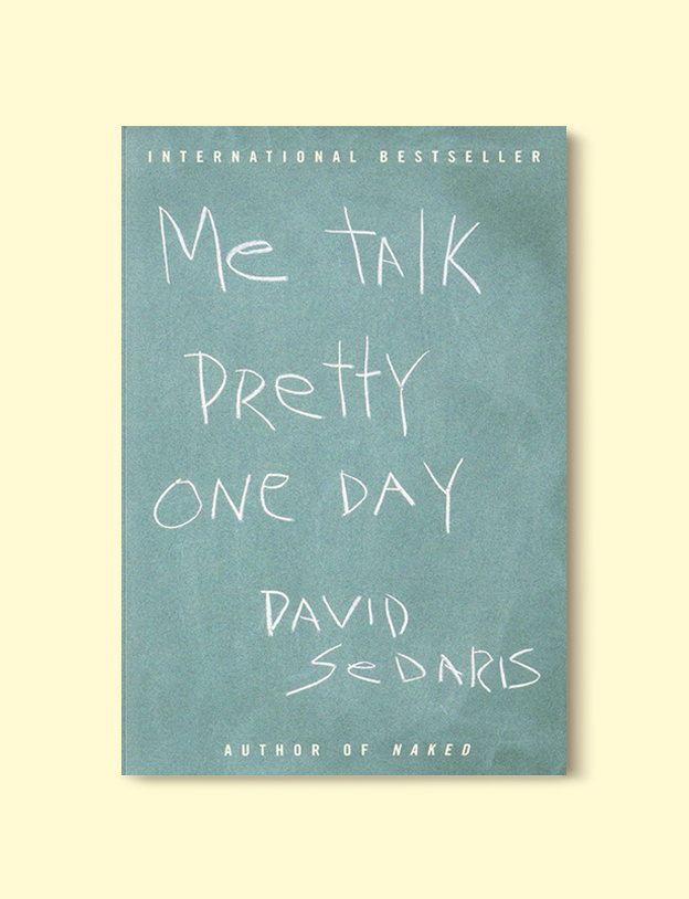 Books Set In France: Me Talk Pretty One Day by David Sedaris. Visit www.taleway.com to find books from around the world. french books, french novels, best books set in france, popular books set in france, books about france, books about french culture, french reading challenge, french reading list, books set in paris, paris novels, french books to read, books to read before going to france, novels set in france, books to read about france, french english books, livres francais, famous french authors, france packing list, france travel, romance books set in france, mystery books set in france, historical fiction set in france, france travel books