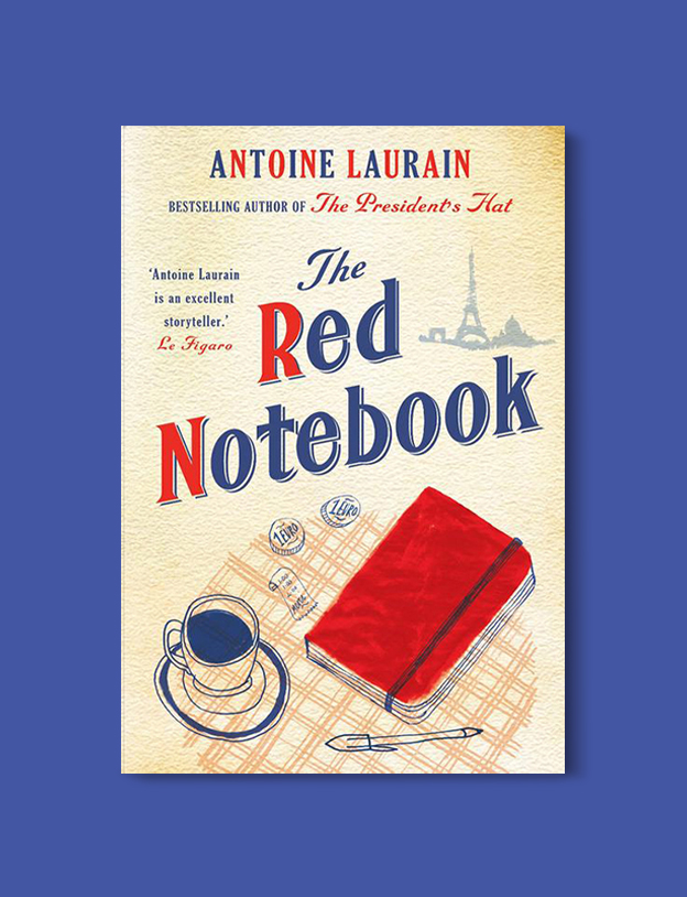 Books Set In France: The Red Notebook by Antoine Laurain. Visit www.taleway.com to find books from around the world. french books, french novels, best books set in france, popular books set in france, books about france, books about french culture, french reading challenge, french reading list, books set in paris, paris novels, french books to read, books to read before going to france, novels set in france, books to read about france, french english books, livres francais, famous french authors, france packing list, france travel, romance books set in france, mystery books set in france, historical fiction set in france, france travel books