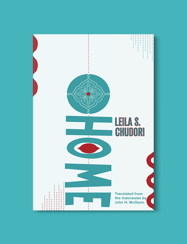 Books Set In Indonesia: Home by Leila S. Chudori. Visit www.taleway.com to find books from around the world. books indonesia, books about indonesia, indonesia inspiration, indonesia travel, indonesia reading, indonesia reading challenge, indonesia packing, bali book, bali inspiration, bali travel, travel reading challenge, ubud travel, gili travel, books set in asia, books and travel, indonesia book novel, indonesia book challenge, indonesia bucket list, indonesia backpacking, indonesia culture, indonesia guide, indonesia quotes, reading list, books around the world, books to read, books set in different countries