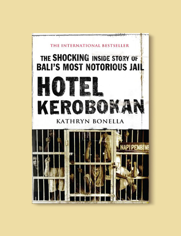 Books Set In Indonesia: Hotel Kerobokan by Kathryn Bonella. Visit www.taleway.com to find books from around the world. books indonesia, books about indonesia, indonesia inspiration, indonesia travel, indonesia reading, indonesia reading challenge, indonesia packing, bali book, bali inspiration, bali travel, travel reading challenge, ubud travel, gili travel, books set in asia, books and travel, indonesia book novel, indonesia book challenge, indonesia bucket list, indonesia backpacking, indonesia culture, indonesia guide, indonesia quotes, reading list, books around the world, books to read, books set in different countries