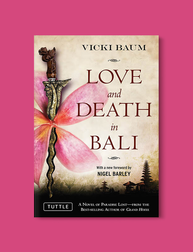 Books Set In Indonesia: Love and Death in Bali by Vicki Baum. Visit www.taleway.com to find books from around the world. books indonesia, books about indonesia, indonesia inspiration, indonesia travel, indonesia reading, indonesia reading challenge, indonesia packing, bali book, bali inspiration, bali travel, travel reading challenge, ubud travel, gili travel, books set in asia, books and travel, indonesia book novel, indonesia book challenge, indonesia bucket list, indonesia backpacking, indonesia culture, indonesia guide, indonesia quotes, reading list, books around the world, books to read, books set in different countries