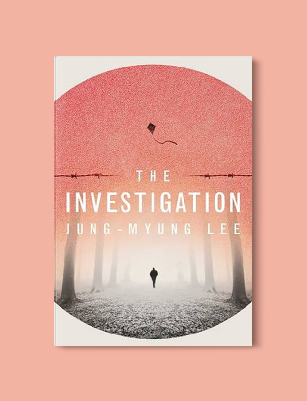 Books Set In Korea: The Investigation by Jung-Myung Lee. Visit www.taleway.com to find books from around the world. korean books, south korean books, books about south korean culture, korean english books, korean authors, korean translated books, korean novels, best books on korean history, best korean romantic novels, korean novels in english, famous korean literature, korean book cover, korean books to read, korean reading challenge, korea reading, korea packing list, korea travel, korea culture, korea inspiration, books and travel, korea bucket list, korea reading list, world books, seoul book, seoul book cover, books set in seoul