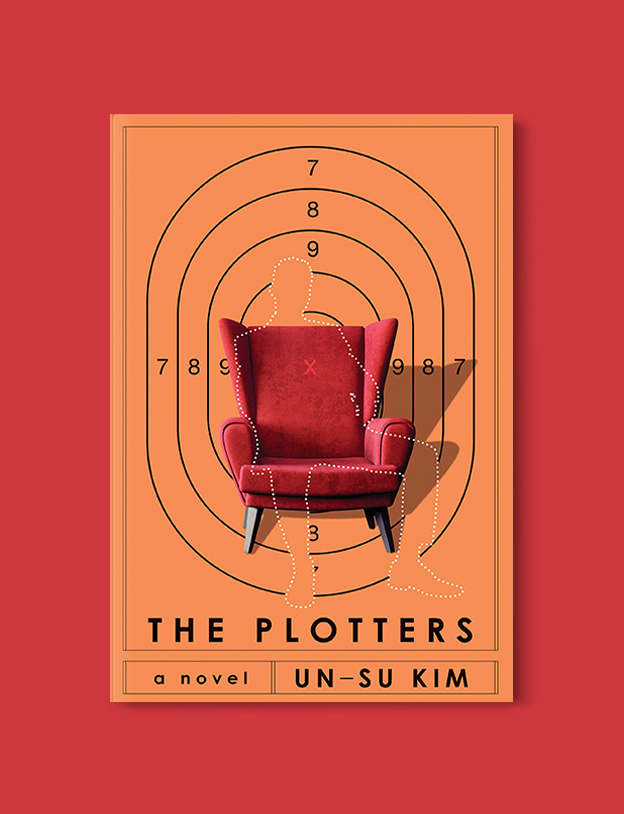 Books Set In Korea: The Plotters by Un-su Kim. Visit www.taleway.com to find books from around the world. korean books, south korean books, books about south korean culture, korean english books, korean authors, korean translated books, korean novels, best books on korean history, best korean romantic novels, korean novels in english, famous korean literature, korean book cover, korean books to read, korean reading challenge, korea reading, korea packing list, korea travel, korea culture, korea inspiration, books and travel, korea bucket list, korea reading list, world books, seoul book, seoul book cover, books set in seoul