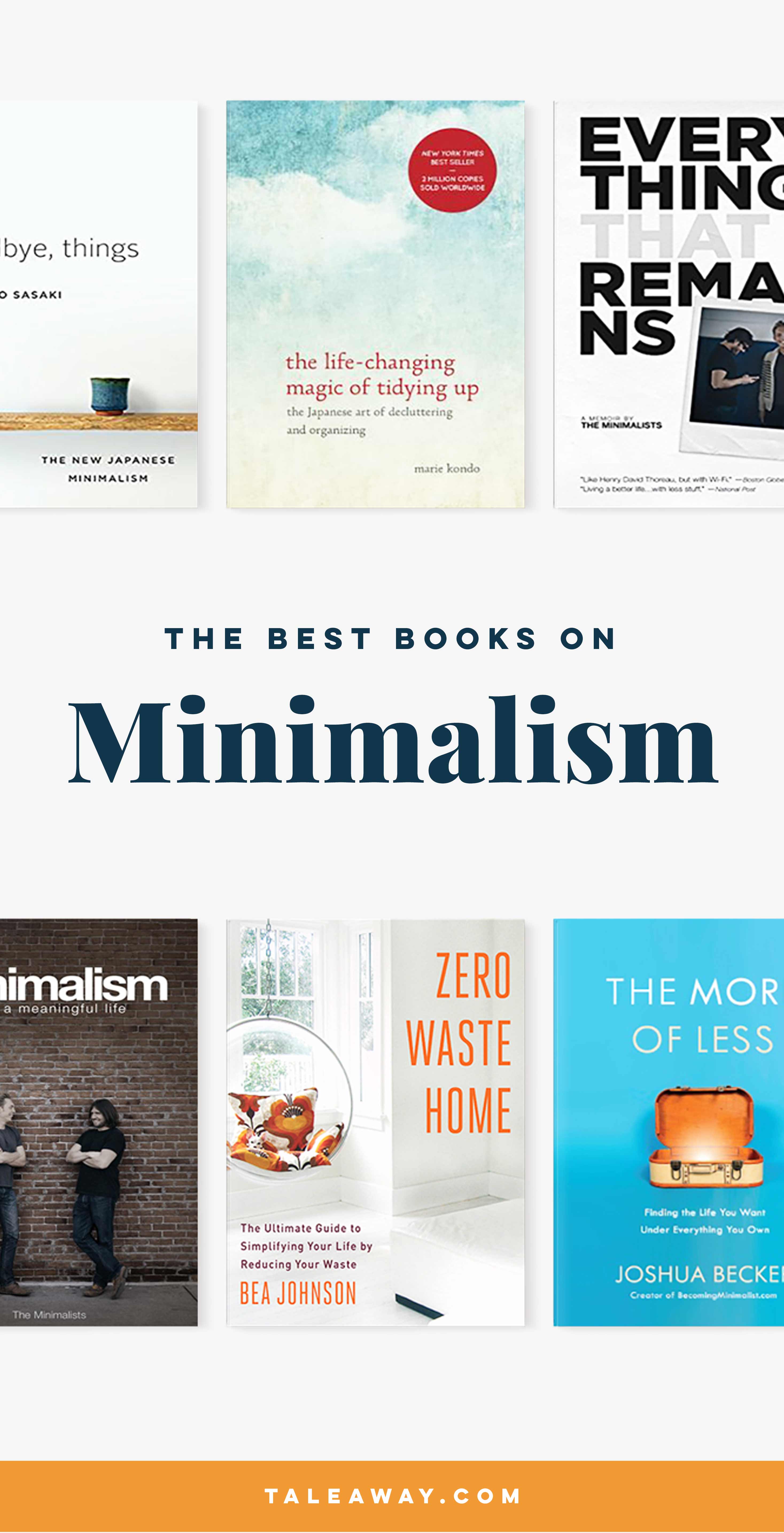 Best Minimalism Books - Books about minimalism for people who love reading. For more book ideas visit www.taleway.com to find books set around the world. Ideas for those who like to travel, both in life and in fiction. minimalism, books, minimalism books, how to become minimalist, minimalism lifestyle, minimalism home, minimalism for beginners, minimalism guide, minimalism how to, minimalism inspiration, books about minimalism