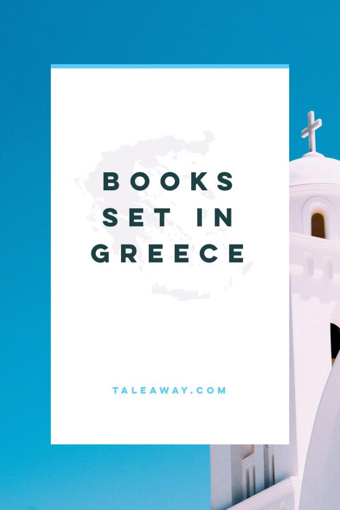Books Set In Greece - Tale Away - Books for Readers Who Travel