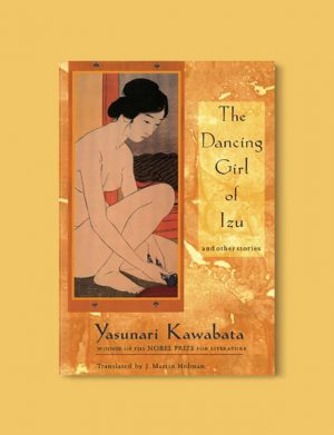 Books Set In Japan - The Dancing Girl of Izu and Other Stories by Yasunari Kawabata. For more books visit www.taleway.com to find books set around the world. Ideas for those who like to travel, both in life and in fiction. #books #novels #bookworm #booklover #fiction #travel #japan