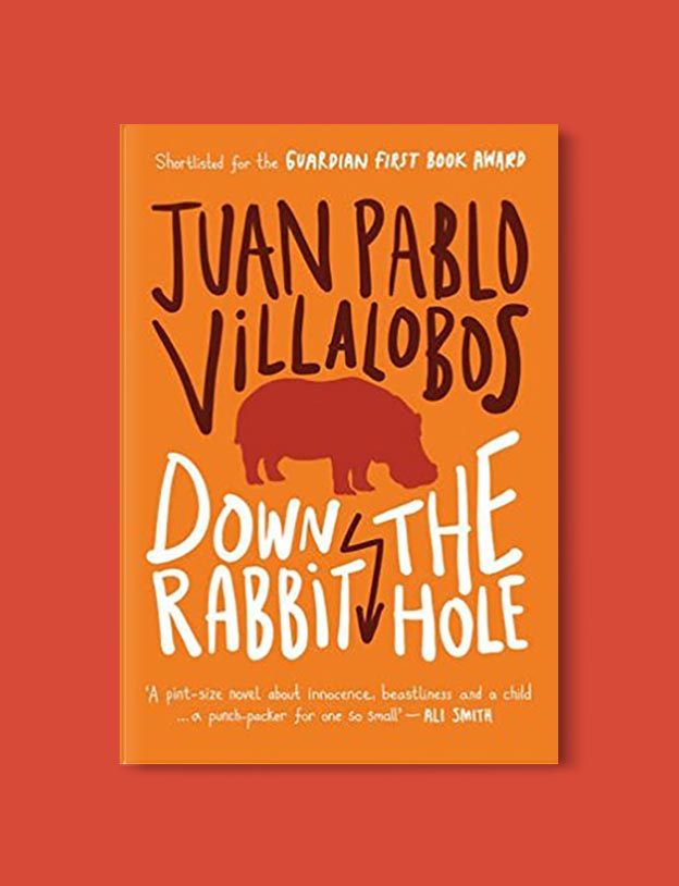 Books Set In Mexico - Down the Rabbit Hole by Juan Pablo Villalobos. For more books visit www.taleway.com to find books set around the world. Ideas for those who like to travel, both in life and in fiction. mexican books, reading list, books around the world, books to read, books set in different countries, mexico