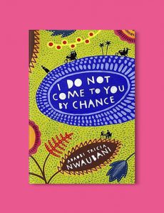 Books Set In Nigeria - I Do Not Come to You by Chance by Adaobi Tricia Nwaubani. For more books visit www.taleway.com to find books set around the world. Ideas for those who like to travel, both in life and in fiction. Books Set In Africa. Nigerian Books. #books #nigeria #travel
