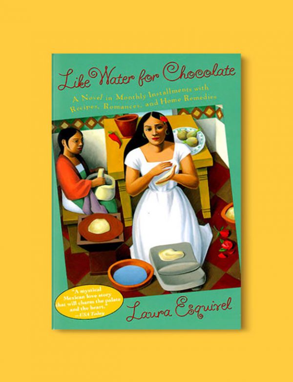 Books Set In Mexico - Like Water for Chocolate by Laura Esquivel. For more books visit www.taleway.com to find books set around the world. Ideas for those who like to travel, both in life and in fiction. mexican books, reading list, books around the world, books to read, books set in different countries, mexico