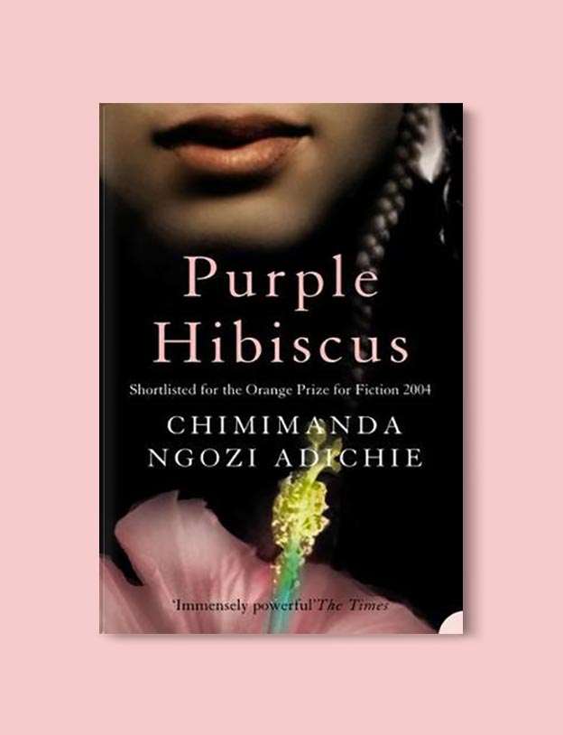 Books Set In Nigeria - Purple Hibiscus by Chimamanda Ngozi Adichie. For more books visit www.taleway.com to find books set around the world. Ideas for those who like to travel, both in life and in fiction. Books Set In Africa. Nigerian Books. #books #nigeria #travel