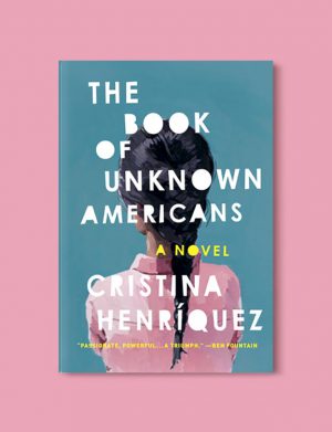 Books Set In Mexico - The Book of Unknown Americans by Cristina Henriquez. For more books visit www.taleway.com to find books set around the world. Ideas for those who like to travel, both in life and in fiction. mexican books, reading list, books around the world, books to read, books set in different countries, mexico