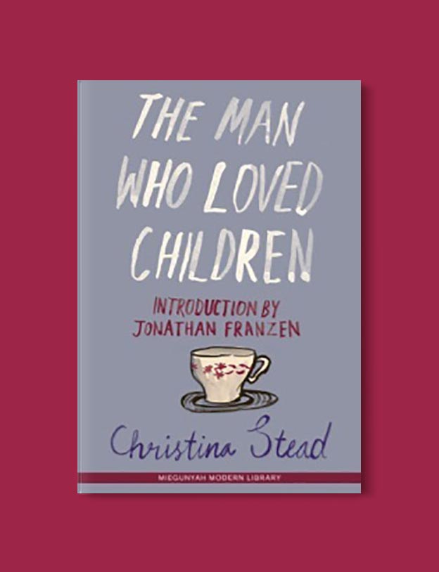 Books Set In Australia - The Man Who Loved Children by Christina Stead. For more books visit www.taleway.com to find books set around the world. Ideas for those who like to travel, both in life and in fiction. australian books, books and travel, travel reads, reading list, books around the world, books to read, books set in different countries, australia
