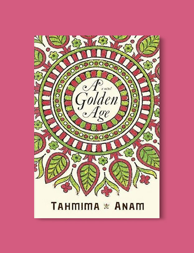 Books Set Around The World - A Golden Age by Tahmima Anam. For more books that inspire travel visit www.taleway.com to find books set around the world. world books, books around the world, travel inspiration, world travel, novels set around the world, world novels, books and travel, travel reads, reading list, books to read, books set in different countries, world reading challenge