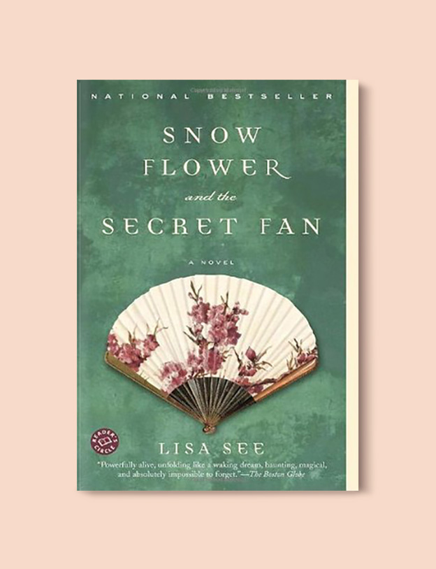 Books Set Around The World - Snow Flower and the Secret Fan by Lisa See. For more books that inspire travel visit www.taleway.com to find books set around the world. world books, books around the world, travel inspiration, world travel, novels set around the world, world novels, books and travel, travel reads, reading list, books to read, books set in different countries, world reading challenge