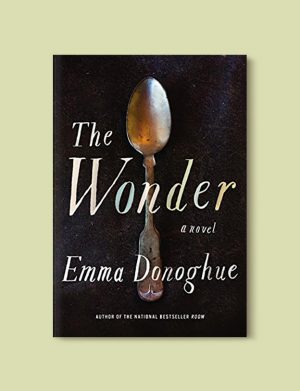 Books Set Around The World - The Wonder by Emma Donoghue. For more books that inspire travel visit www.taleway.com to find books set around the world. world books, books around the world, travel inspiration, world travel, novels set around the world, world novels, books and travel, travel reads, reading list, books to read, books set in different countries, world reading challenge