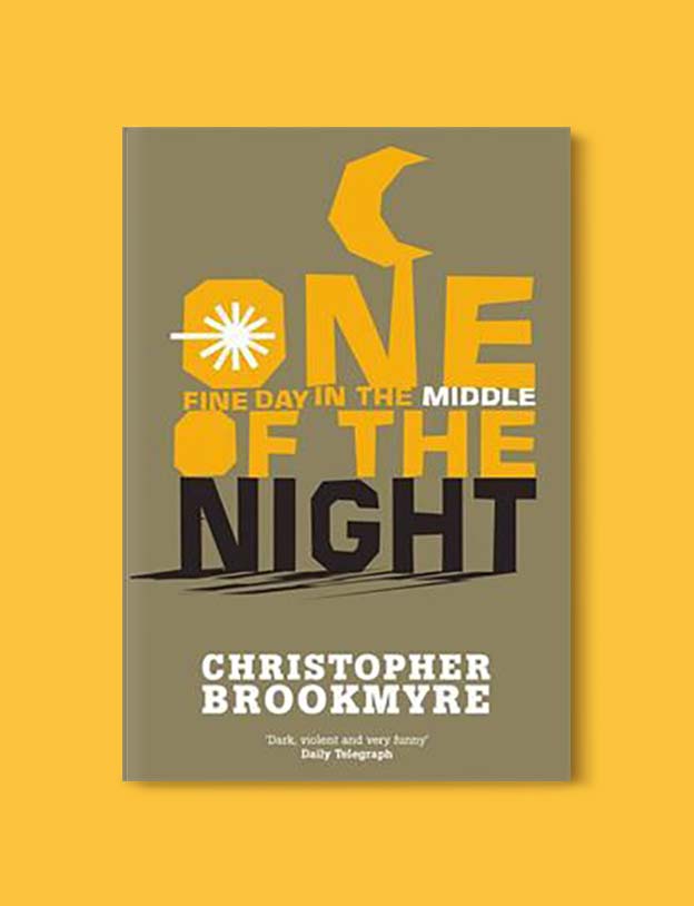 Books Set In Scotland - One Fine Day in the Middle of the Night by Christopher Brookmyre. For more books that inspire travel visit www.taleway.com to find books set around the world. scottish books, books about scotland, scotland inspiration, scotland travel, novels set in scotland, scottish novels, scotland novels, books and travel, travel reads, reading list, books around the world, books to read, books set in different countries, scotland, scottish books, scotland packing list, scotland vacation, scotland books novels