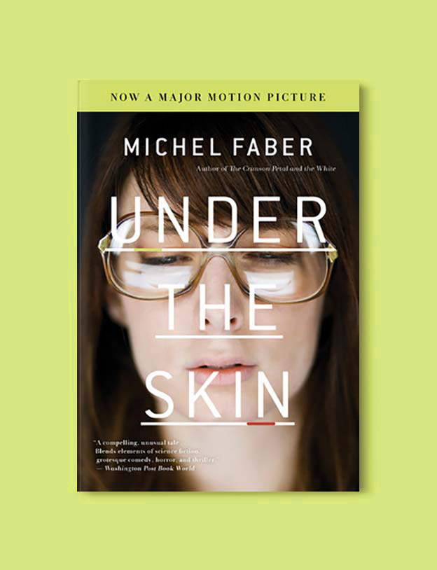 Books Set In Scotland - Under the Skin by Michel Faber. For more books that inspire travel visit www.taleway.com to find books set around the world. scottish books, books about scotland, scotland inspiration, scotland travel, novels set in scotland, scottish novels, scotland novels, books and travel, travel reads, reading list, books around the world, books to read, books set in different countries, scotland, scottish books, scotland packing list, scotland vacation, scotland books novels